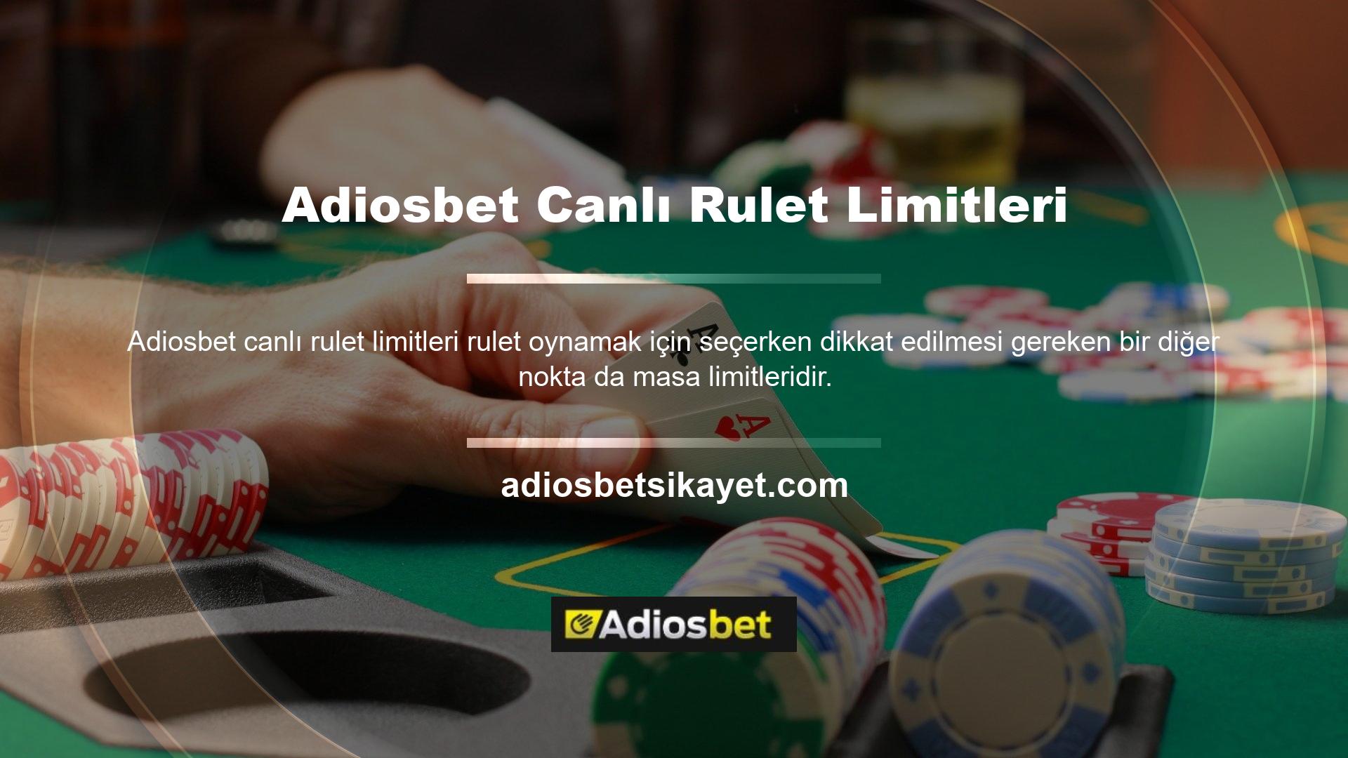 Bazı çevrimiçi casinoların çok katı masa limitleri vardır ve yüksek bahisler için uygun değildir